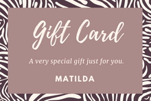 Cargar imagen en el visor de la galería, Gift Cards | MATILDA